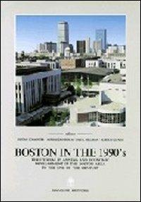 Boston in the 1990's. Territorial planning and economic development in the Boston area to the end of the century - A. Busca,D. Hellman,G. Schachter - copertina
