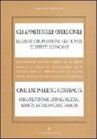 Gli appalti nelle opere civili. Risultati di un'indagine in Italia (1986-90). Ediz. italiana e inglese - M. Rita Tagliaventi - copertina