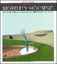 Mobility housing. Residenze collettive per persone limitate nella mobilità. Ediz. inglese - Francesco Calzolaio - copertina