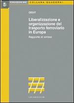 Liberalizzazione e organizzazione del trasporto ferroviario in Europa