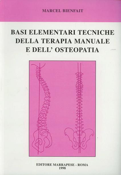 Basi elementari tecniche della terapia manuale e dell'osteopatia - Marcel Bienfait - copertina