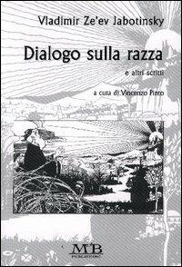 Dialogo sulla razza e altri scritti - Vladimir Jabotinsky - copertina