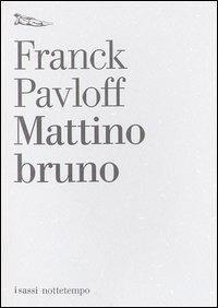 Mattino bruno - Franck Pavloff - copertina
