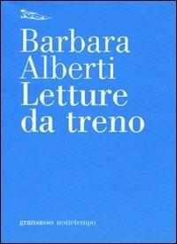 Letture da treno - Barbara Alberti - copertina