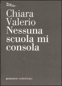 Nessuna scuola mi consola - Chiara Valerio - copertina