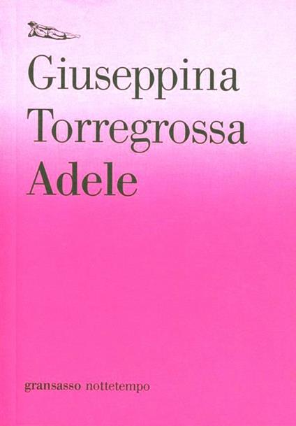 Adele - Giuseppina Torregrossa - copertina