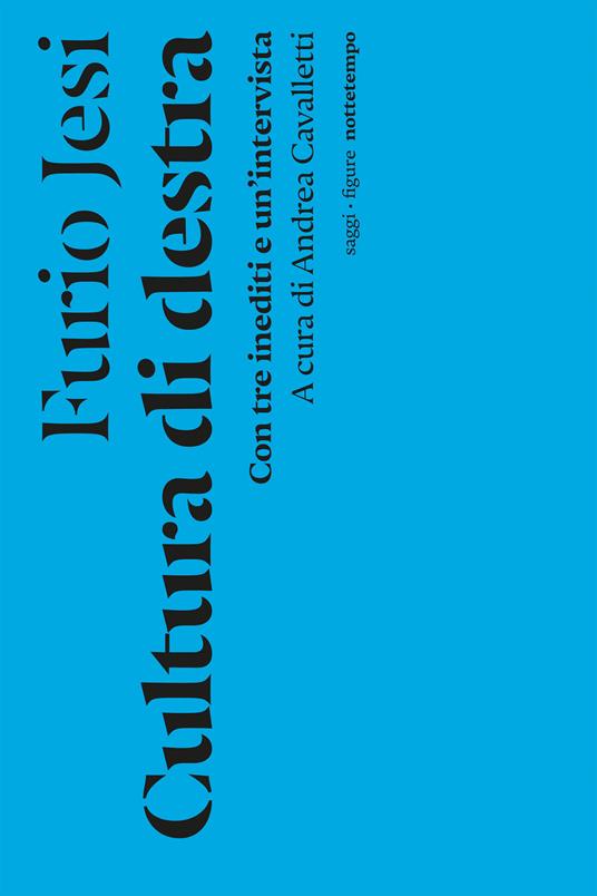 Cultura di destra - Furio Jesi,Andrea Cavalletti - ebook