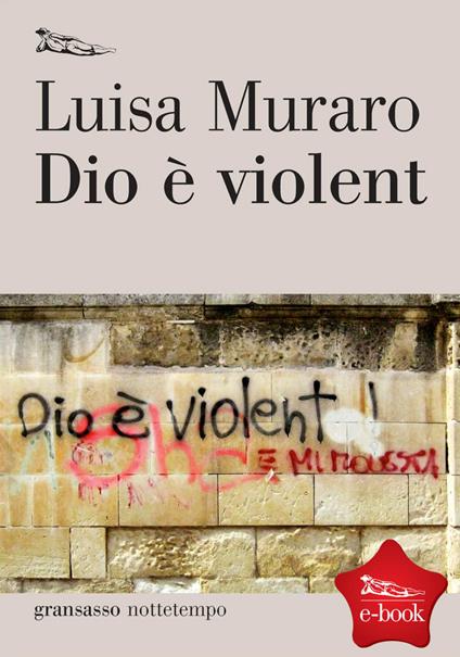 Dio è violent - Luisa Muraro - ebook