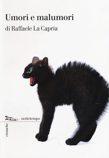Umori e malumori - Raffaele La Capria - copertina