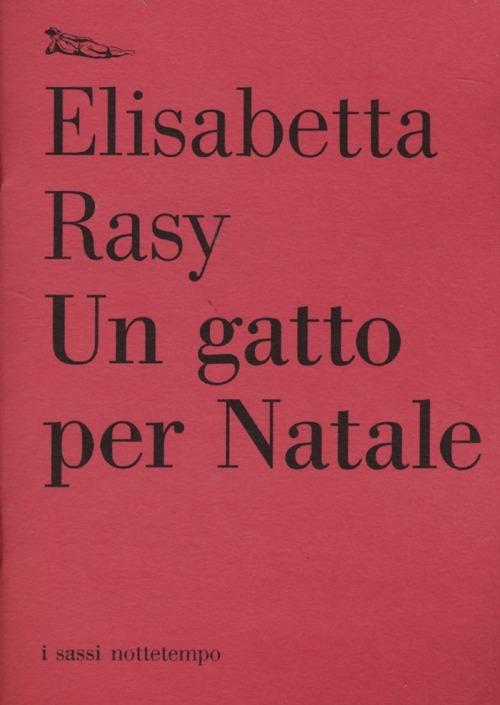 Un gatto per Natale - Elisabetta Rasy - copertina