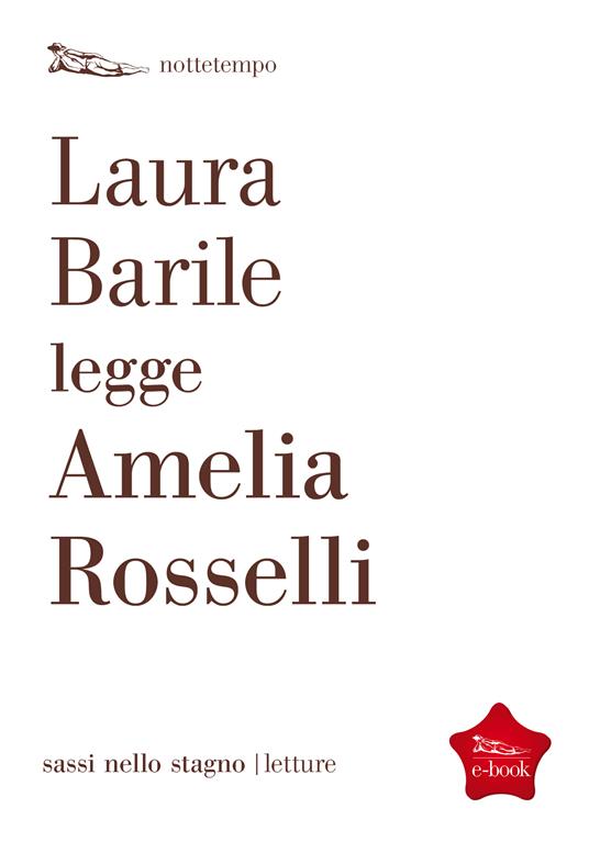 Laura Barile legge Amelia Rosselli - Laura Barile - ebook