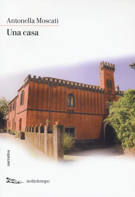 Una casa - Antonella Moscati - copertina