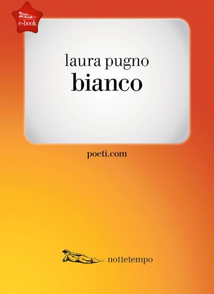 Bianco - Laura Pugno - ebook
