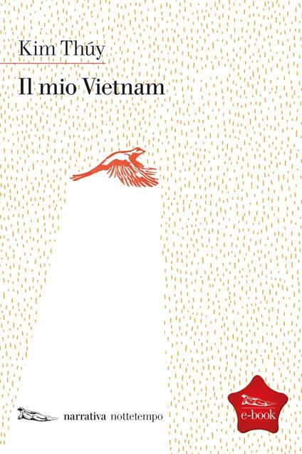 Il mio Vietnam - Kim Thúy,Cinzia Poli - ebook
