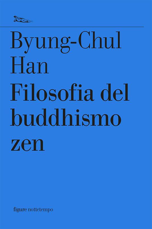 Filosofia del buddhismo zen - Byung-Chul Han,Vittorio Tamaro - ebook