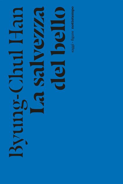 La salvezza del bello - Byung-Chul Han,Vittorio Tamaro - ebook