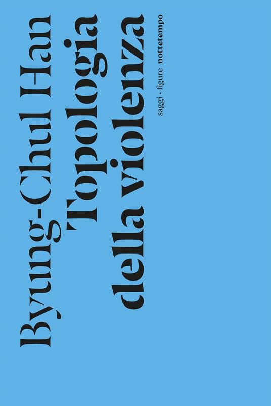 Topologia della violenza - Byung-Chul Han,Simone Aglan-Buttazzi - ebook