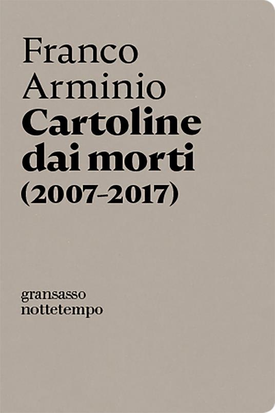 Cartoline dai morti 2007-2017 - Franco Arminio - ebook