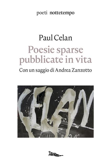 Poesie sparse pubblicate in vita - Paul Celan,Bernard Badiou,Barbara Wiedemann,Dario Borso - ebook
