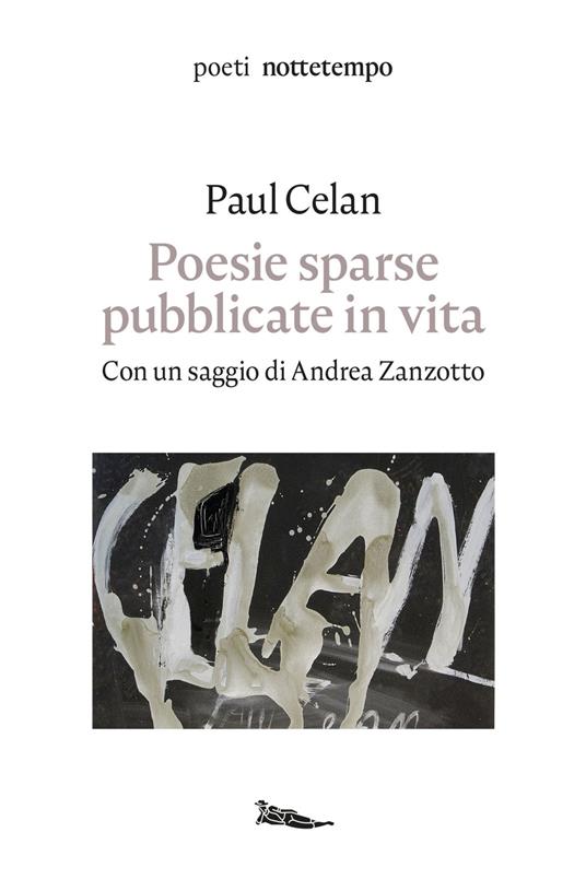 Poesie sparse pubblicate in vita - Paul Celan,B. Badiou,Barbara Wiedemann,Dario Borso - ebook