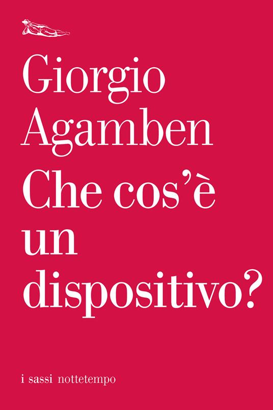 Che cos'è un dispositivo? - Giorgio Agamben - ebook