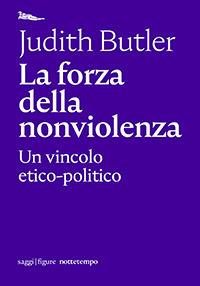 La forza della nonviolenza - Judith Butler - copertina