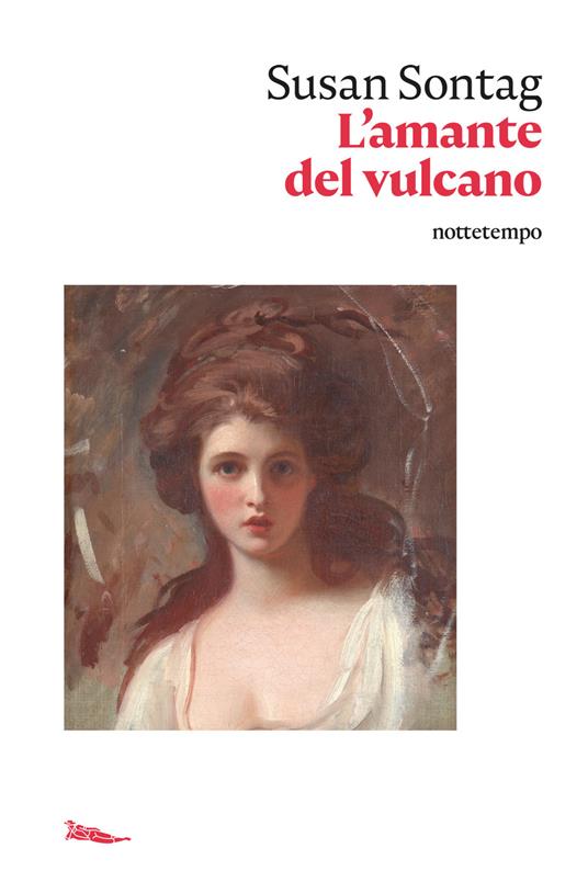 L' amante del vulcano - Susan Sontag,Paolo Dilonardo - ebook
