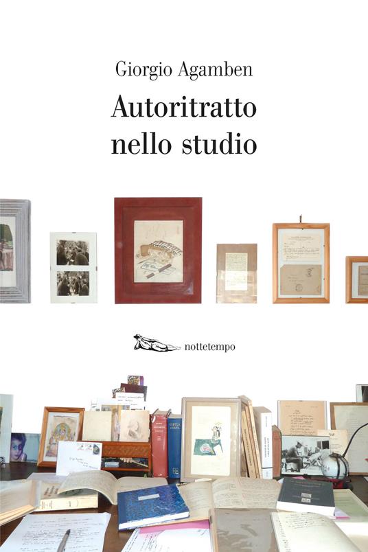 Autoritratto nello studio - Giorgio Agamben - ebook