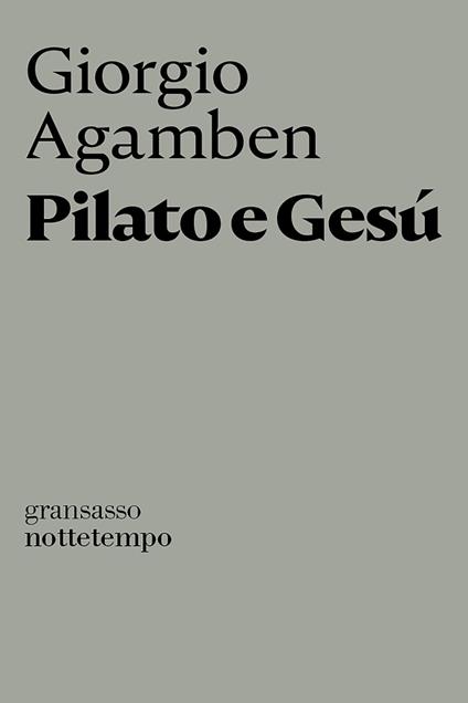 Pilato e Gesù - Giorgio Agamben - ebook