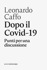 Dopo il Covid-19. Punti per una discussione