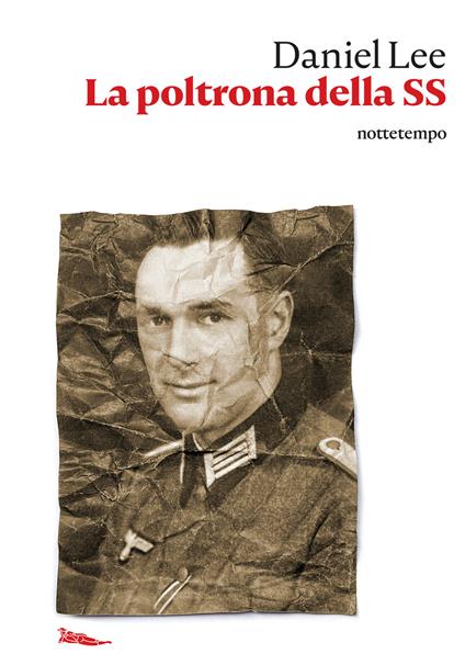 La poltrona della SS. Sulle tracce di una vita nascosta - Daniel Lee - copertina