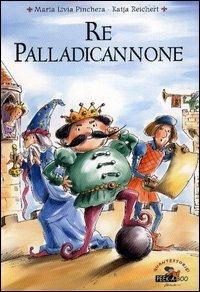 Re Palladicannone - M. Livia Pinchera,Katja Reichert - copertina