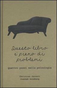 Questo libro è pieno di problemi. Quattro passi nella psicologia