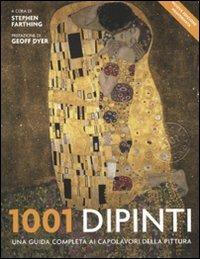 1001 dipinti. Una guida completa ai capolavori della pittura. Ediz. illustrata - copertina