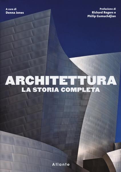 Architettura. La storia completa. Ediz. illustrata - copertina