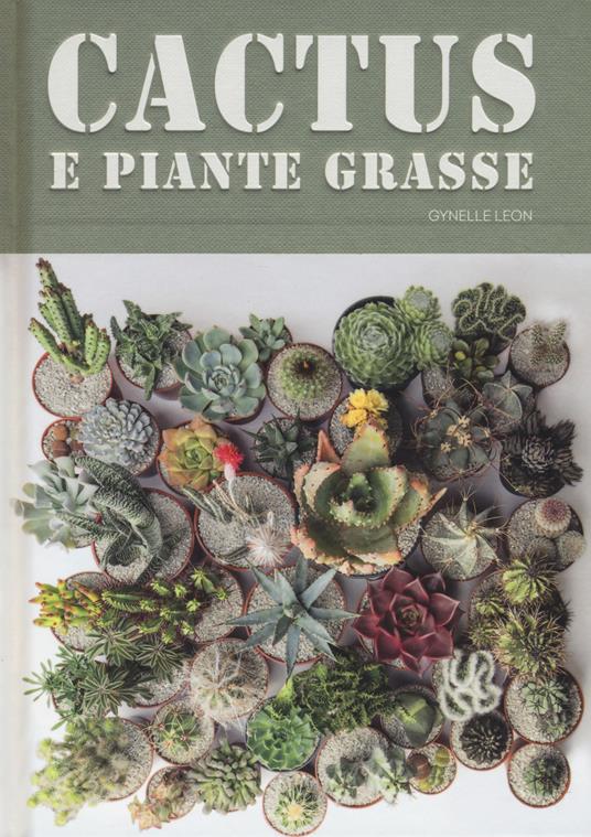 Cactus e piante grasse - Gynelle Leon - copertina