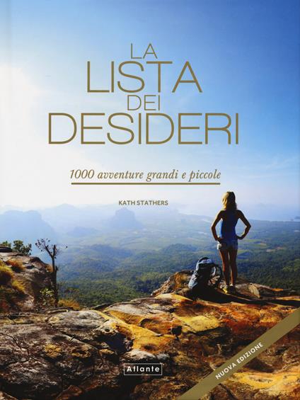 La lista dei desideri. 1000 avventure grandi e piccole. Ediz. a colori - copertina