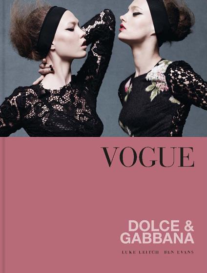 Vogue. Dolce & Gabbana - Luke Leitch,Ben Evans - copertina