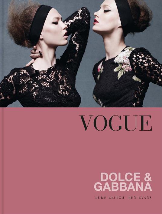 Vogue. Dolce & Gabbana - Luke Leitch,Ben Evans - copertina