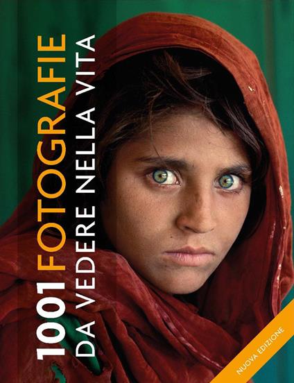 1001 fotografie da vedere nella vita. Ediz. a colori - copertina