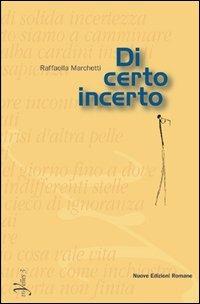 Di certo incerto - Raffaella Marchetti - copertina