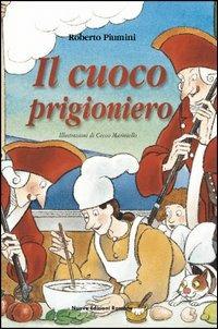 Il cuoco prigioniero - Roberto Piumini - copertina