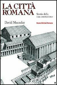La città romana - David Macaulay - copertina