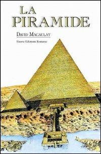 La piramide. Ediz. illustrata - David Macaulay - copertina