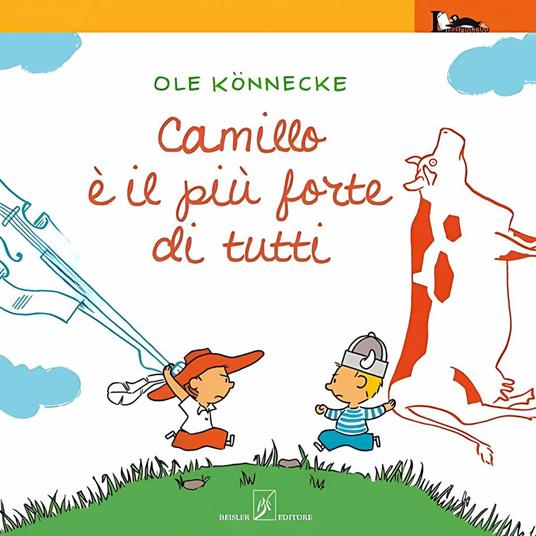 Camillo è il più forte di tutti. Ediz. illustrata - Ole Könnecke - copertina