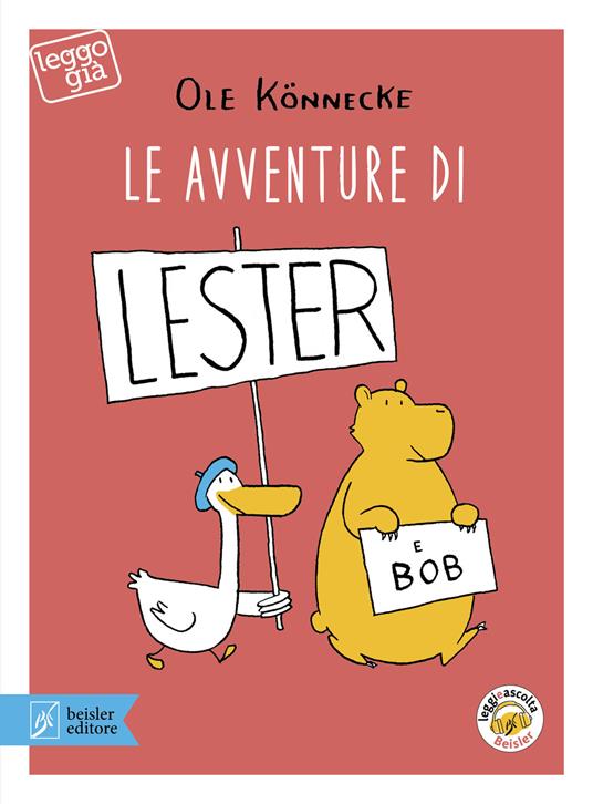 Le avventure di Lester e Bob. Con app - Ole Könnecke - copertina