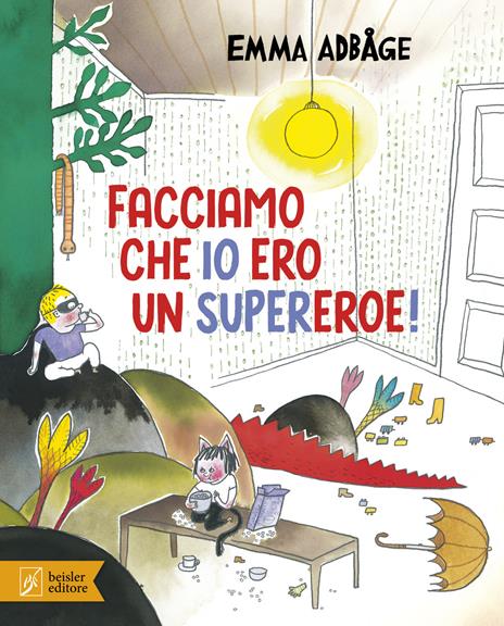 Facciamo che io ero un supereroe! Ediz. a colori - Emma Adbåge - copertina