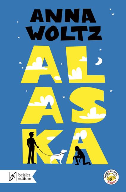 Alaska. Con app Leggieascolta Beisler - Anna Woltz - copertina