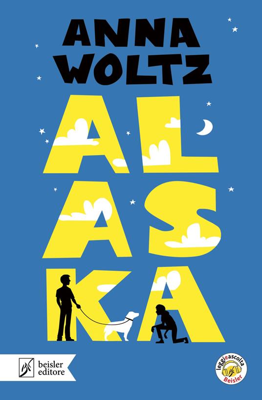 Alaska. Con app Leggieascolta Beisler - Anna Woltz - copertina