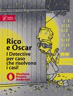 Rico e Oscar: Rico, Oscar e il ladro ombra-Rico, Oscar e i cuori infranti-Rico, Oscar e la pietra rapita